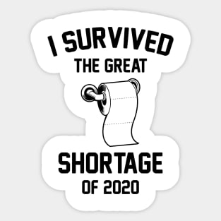 I Survived The Great Toilet Paper Shortage Of 2020 Sticker